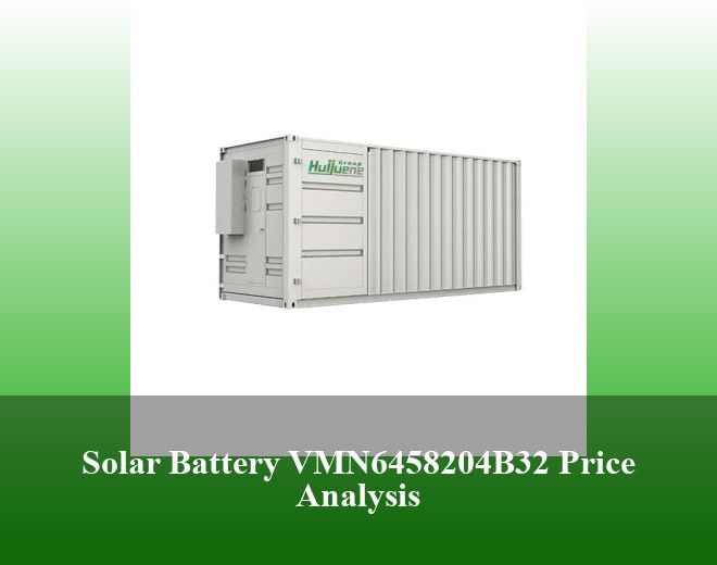Solar Battery VMN6458204B32 Price Analysis